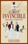 Almost Invincible (The West Indies Cricket Team in England: 1984) by Richard Sydenham, 9781801506878
