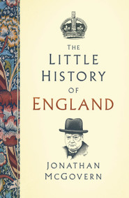 The Little History of England by Jonathan McGovern, 9781803994666