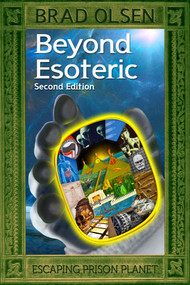 Beyond Esoteric (Escaping Prison Planet) - 9781888729962 by Brad Olsen, 9781888729962