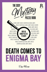 Death Comes To Enigma Bay (Over 90 crime puzzles to solve!) by Richardson Puzzles and Games, 9781913602437
