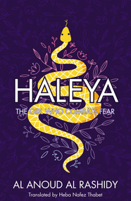 Haleya (The Girl Who Combats Fear) by Al Anoud Al Rashidy, Heba Nafez Thabet, 9781914325304