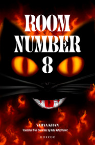 Room Number 8 by Yahya Khan, Heba Nafez Thabet, 9781914325458