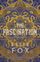 The Fascination - 9781914585531 by Essie Fox, 9781914585531