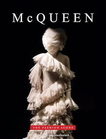 McQueen - The Fashion Icons by Michael A. O'Neill, 9781915343321