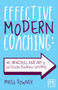 Effective Modern Coaching (The principles and art of successful business coaching) by Myles Downey, 9781915951168
