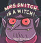 Mrs Snitch is a Witch by Dean Rankine, 9781922514776