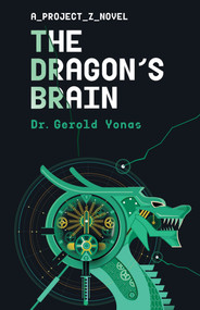 The Dragon's Brain by Gerold Yonas, 9781951122959