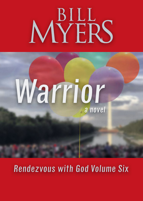 Warrior - Rendezvous with God Volume Six by Bill Myers, 9781956454635