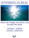 Suffering is Real (When Life Weigh You Down, God Extends His Hand) by David Goetsch, Oliver L. North, 9781956454734