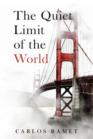 The Quiet Limit of the World by Carlos Ramet, 9781960018410