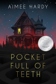 Pocket Full Of Teeth by Aimee Hardy, 9781960018533
