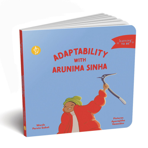 Adaptability with Arunima Sinha by Pervin Saket, Aparajitha Vaasudev, 9788195899210