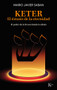Keter, el éxtasis de la eternidad / Keter, the Ecstasy of Eternity (Spanish Edition) by Mario Javier Saban, 9788411211758