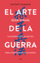 El arte de la guerra / The Art of War (Guia Visual) (Spanish Edition) by Antony Cummins, Sun Tzu, Jay Kane, 9788418933783