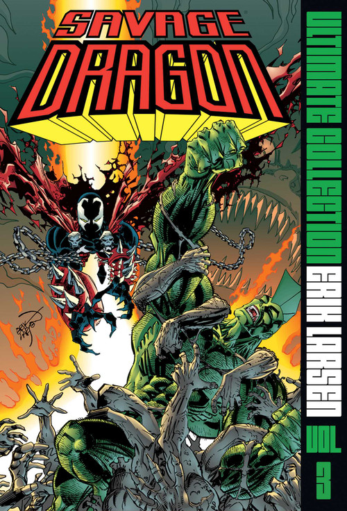Savage Dragon Ultimate Collection Vol. 3 by Erik Larsen, 9781534356382