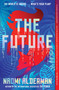 The Future - 9781668025697 by Naomi Alderman