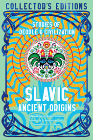 Slavic Ancient Origins (Stories Of People & Civilization) by Barbora Jirincová, Alexandra Vukovich, J.K. Jackson, 9781804176184