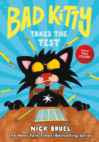 Bad Kitty Takes the Test (full-color edition) by Nick Bruel, Nick Bruel, 9781250782427
