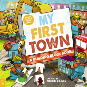 My First Town: A Building Block Book by Merrill Rainey, Merrill Rainey, 9781250906861