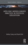 Applying Models-based Practice in Physical Education by Ashley Casey, David Kirk, 9780367365561