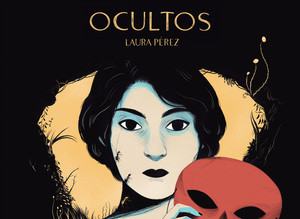 Ocultos by Laura Pérez, Andrea Rosenberg, 9781683969990