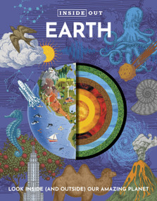 Inside Out Earth (Look Inside (and Outside) Our Amazing Planet) by Editors of Chartwell Books, 9780785844778