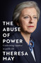 The Abuse of Power - 9781035409884 by Theresa May, 9781035409884