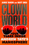 Clown World by Jamie Tahsin, Matt Shea, 9781529437829
