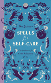 Spells for Self-Care by Dee Johnson, 9781529439014
