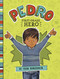 Pedro, First-Grade Hero by Fran Manushkin, Tammie Lyon, 9781515801122