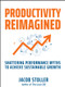 Productivity Reimagined (Shattering Performance Myths to Achieve Sustainable Growth) by Jacob Stoller, 9781394244379