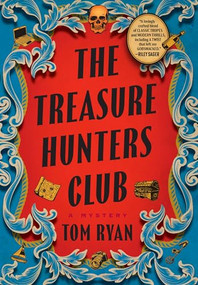 The Treasure Hunters Club (A Mystery) by Tom Ryan, 9780802163639