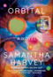 Orbital (A Novel (Booker Prize Winner)) - 9780802163622 by Samantha Harvey, 9780802163622