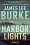 Harbor Lights - 9780802163912 by James Lee Burke, 9780802163912