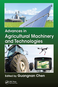 Advances in Agricultural Machinery and Technologies by Guangnan Chen, 9781032095677