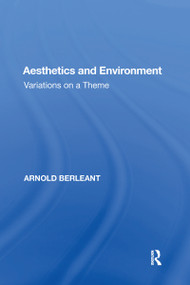 Aesthetics and Environment (Variations on a Theme) by Arnold Berleant, 9781138618763