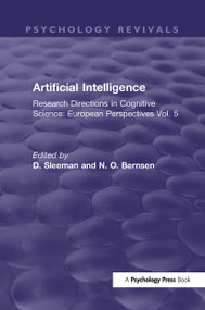 Artificial Intelligence (Research Directions in Cognitive Science: European Perspectives Vol. 5) - 9780367406059 by D. Sleeman, N. O. Bernsen, 9780367406059