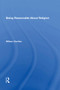 Being Reasonable About Religion by William Charlton, 9781138618923