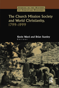 The Church Mission Society by Brian Stanley, Kevin Ward, 9781032340371