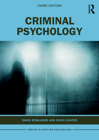 Criminal Psychology by David Rowlands, David Canter, 9780367773731