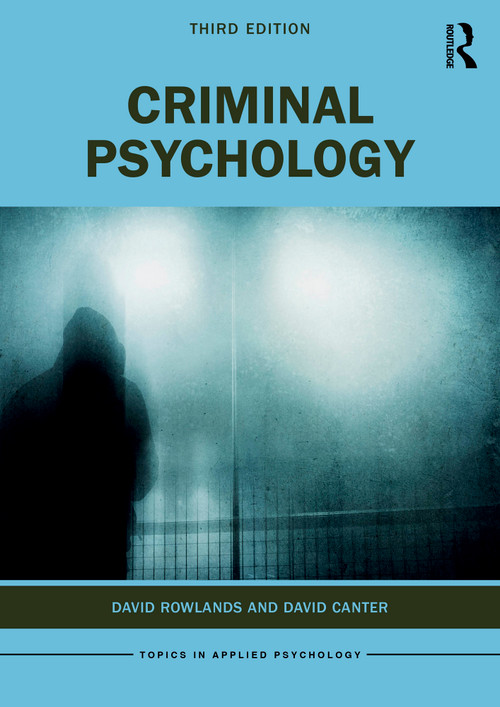 Criminal Psychology by David Rowlands, David Canter, 9780367773731
