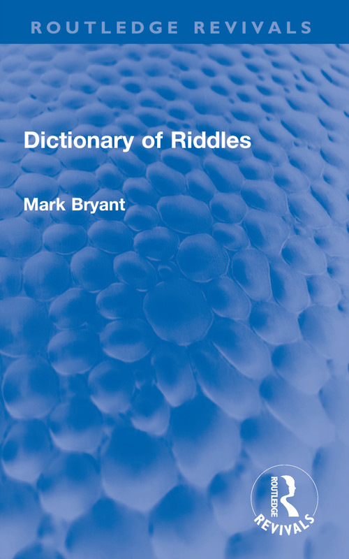 Dictionary of Riddles - 9780367262624 by Mark Bryant, 9780367262624