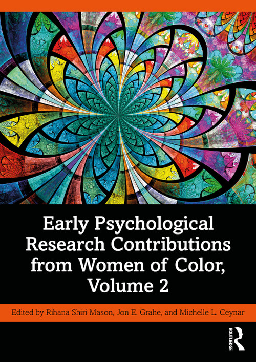 Early Psychological Research Contributions from Women of Color, Volume 2 by Rihana Shiri Mason, Jon E. Grahe, Michelle L. Ceynar, 9781032375441