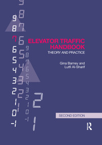 Elevator Traffic Handbook (Theory and Practice) - 9781032179650 by Gina Barney, Lutfi Al-Sharif, 9781032179650