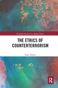 The Ethics of Counterterrorism by Isaac Taylor, 9780367666729