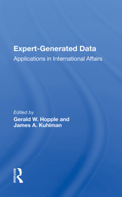 Expert-generated Data (Applications In International Affairs) - 9780367172046 by Gerald W. Hopple, 9780367172046
