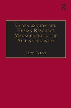Globalization and Human Resource Management in the Airline Industry - 9781138270510 by Jack Eaton, 9781138270510