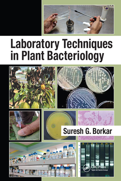 Laboratory Techniques in Plant Bacteriology by Suresh G. Borkar, 9781032096001