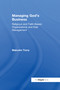 Managing God's Business (Religious and Faith-Based Organizations and their Management) by Malcolm Torry, 9781032099927