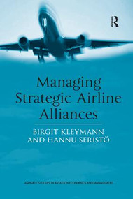 Managing Strategic Airline Alliances - 9781138263758 by Birgit Kleymann, Hannu Seristö, 9781138263758